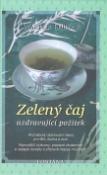 Kniha: Zelený čaj - Uzdravující požitek - Walter Lübeck