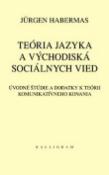 Kniha: Teória jazyka a východiská sociálnych vied - Úvodné štúdie a dodatky k teórii komunikatívneho konania - Jürgen Habermas, Lev Šestov