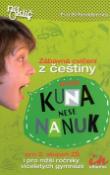 Kniha: Kuna nese nanuk - Zábavná cvičení z češtiny pro 2.stupeň ZŠ i nižší roč.víceletých gymnázií - Eva Schneiderová