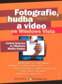 Kniha: Fotografie, hudba a video ve Windows Vista - Pavel Roubal