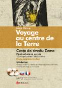 Kniha: Voyage au centre de la Terre Cesta do středu země - Zjednodušená verze - Tomáš Cidlina, Jules Verne