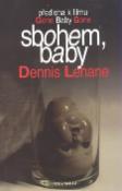 Kniha: Sbohem, baby - Dennis Lehane
