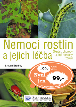 Kniha: Nemoci rostlin a jejich léčba - Steve Bradley