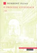 Kniha: O procesu civilizace, 2. díl - Sociogenetická a psychogenetická zkoumání, 2. díl - Norbert Elias
