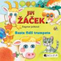 Kniha: Basta fidli trumpeta - Dagmar Ježková, Jiří Žáček