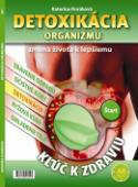 Kniha: Detoxikácia organizmu - zmena života k lepšiemu - Katarína Horáková