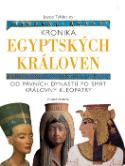 Kniha: Kronika egyptských královen - Od prvních dynastií po smrt královny Kleopatry - Joyce Tyldesley