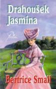 Kniha: Drahoušek Jasmína - Bertrice Smallová