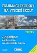 Kniha: Testy Angličtina na filozofické a pedagogické fakulty - Přijímací zkoušky na vysoké školy - Jana Chárová, Tomáš Jacko