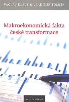 Kniha: Makroekonomická fakta české transformace - Vladimír Tomšík, Václav Klaus