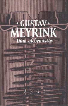Kniha: Dům alchymistův - Gustav Meyrink