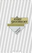Kniha: Tankový prapor - Spisy Josefa Škvoreckého - Josef Škvorecký