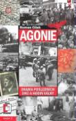 Kniha: Agonie - drama posledních dnů a hodin války - Roman Cílek