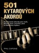 Kniha: 501 Kytarových akordů - Ilustrované akordy pro rock, blues, soul, jazz a klasickou kytaru - Phil Capone