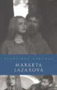 Kniha: Markéta Lazarová - Vladislav Vančura