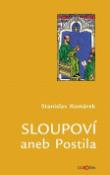 Kniha: Sloupoví aneb Postila - Stanislav Komárek