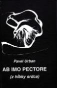 Kniha: Ab imo pectore - (z hĺbky srdca) - Pavel Urban