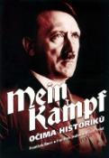 Kniha: Mein Kampf očima historiků - František Bauer, František Svátek, Michal Arnot, neuvedené