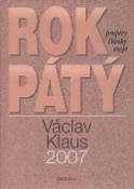 Kniha: Rok pátý 2007 - Projevy, články, eseje - Václav Klaus