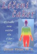 Kniha: Léčení čaker - Probuďte svou vnitřní sílu a dar léčit - Doreen Virtue