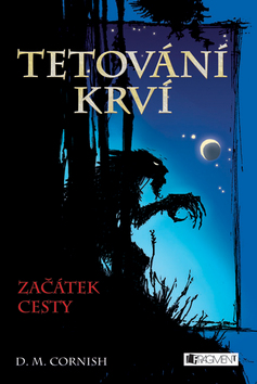 Kniha: Tetování krví Začátek cesty - David M. Cornish