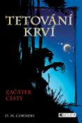 Kniha: Tetování krví Začátek cesty - David M. Cornish