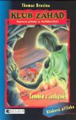 Kniha: Zombie z jeskyně - Napínavé příběhy se superlupou - Thomas C. Brezina