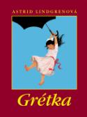 Kniha: Grétka - Astrid Lindgrenová