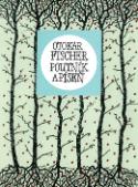 Kniha: Poutník a píseň - Svazek 241 - Otokar Fischer