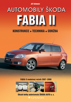 Kniha: Automobily Škoda Fabia II. - Jiří Schwarz