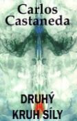 Kniha: Druhý kruh síly - Carlos Castaneda