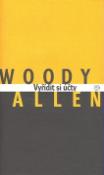 Kniha: Vyřídit si účty - Allen Woody