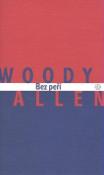 Kniha: Bez peří - Allen Woody