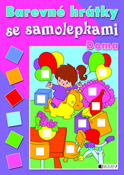 Kniha: Barevné hrátky se samolepkami Doma