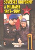 Kniha: Sovětské uniformy a militárie 1917-1991 - László Békési