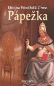 Kniha: Pápežka - Donna Woolfolk Cross