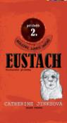 Kniha: Eustach - Druhý díl volné duchařské série pro děti - Catharine Jinksová