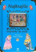 Kniha: Najkrajšie rozprávky na svete - Anna Casalis, Tony Wolf