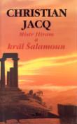 Kniha: Mistr Hiram a král Šalamoun - Christian Jacq
