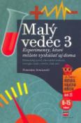 Kniha: Malý vedec 3 - Experimenty, ktoré môžete vyskúšať aj doma - Tomislav Senćanski