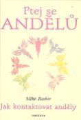 Kniha: Ptej se andělů - astrologická partnerská psychologie - Silke Bader