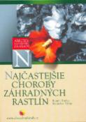 Kniha: Najčastejšie choroby záhradných rastlín - Kamil Hudec, Stanislav Vilím