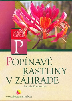 Kniha: Popínavé rastliny v záhrade - Daniela Krajčovičová