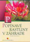 Kniha: Popínavé rastliny v záhrade - Daniela Krajčovičová