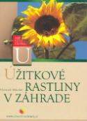 Kniha: Úžitkové rastliny v záhrade - Vlastimil Mikoláš