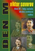 Kniha: Den M - kdy začala druhá světová válka - Viktor Suvorov