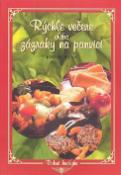 Kniha: Rýchle večere alebo zázraky na panvici - Jana Horecká