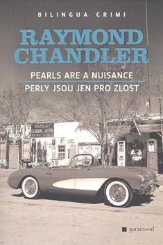 Kniha: Perly jsou jen pro zlost, Pearls Are a Nuisance - Raymond Chandler