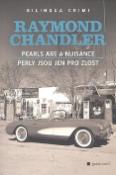 Kniha: Perly jsou jen pro zlost, Pearls Are a Nuisance - Raymond Chandler