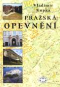 Kniha: Pražská opevnění - Vladimír Kupka